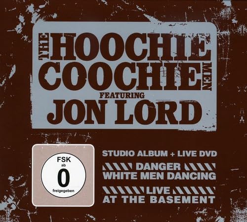 The Hoochie Coochie Men feat. Jon Lord - Danger White Men Dancing + Live At The Basement (CD+DVD Digipak Package) von EDEL RECORDS