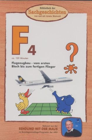Bibliothek der Sachgeschichten: F4 - Flugzeugbau Bibliothek der Sachgeschichten: F4 - Flugzeugbau von EDEL