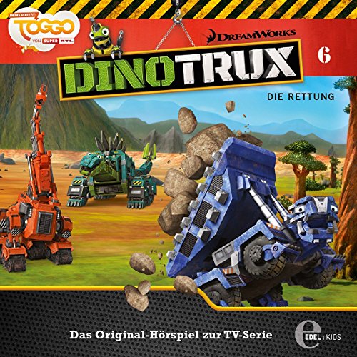 Dinotrux - Die Rettung - Das Original-Hörspiel zur TV-Serie, Folge 6 von EDEL