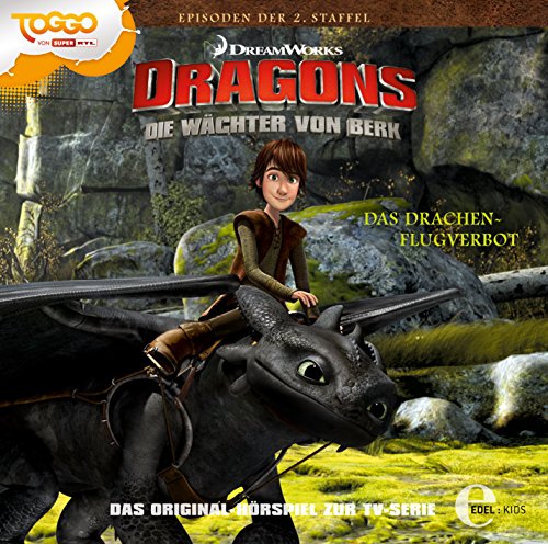 Dragons - Die Wächter von Berk "Das Drachenflugverbot", Folge 11 - Das Original-Hörspiel zur TV Serie Dragons - Die Wächter von Berk "Das Drachenflugverbot", Folge 11 - Das Original-Hörspiel zur TV Serie von EDEL