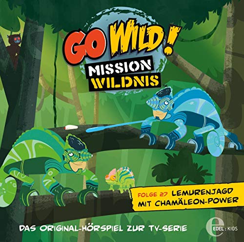 Go Wild! Mission Wildnis - Lemurenjagd mit Chamäleon-Power - Das Original-Hörspiel zur TV-Serie, Folge 27 von EDEL