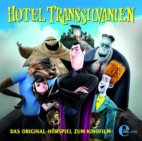 Hotel Transsilvanien 1 Das Original Hörspiel zum Kinofilm [Audio-CD] von EDEL