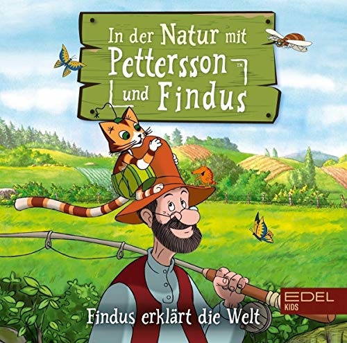 In der Natur mit Pettersson und Findus - Findus erklärt die Welt - Das Wissens-Hörspiel von EDEL