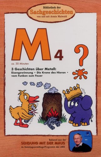 M4 - 3 Geschichten über Metall (Bibliothek der Sachgeschichten) von EDEL