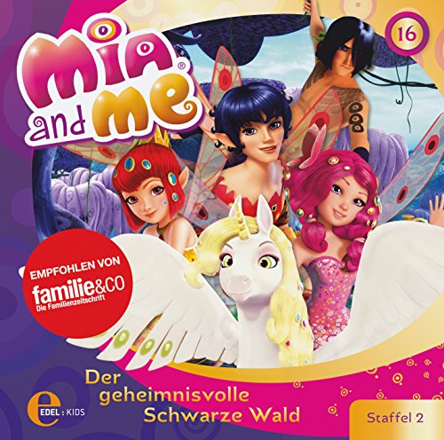 Mia and me - Der geheimnisvolle Schwarze Wald - Das Original-Hörspiel zur TV-Serie, Folge 16 (Staffel 2) von EDEL