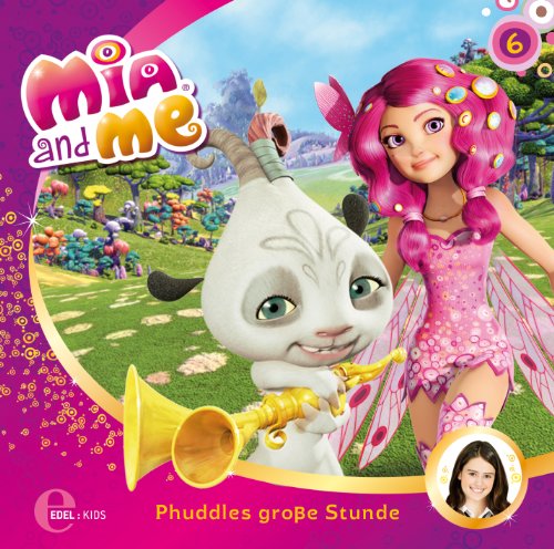 Mia and me - Phuddles Große Stunde - Das Original-Hörspiel zur TV-Serie, Folge 6 Mia and me - Phuddles Große Stunde - Das Original-Hörspiel zur TV-Serie, Folge 6 von EDEL