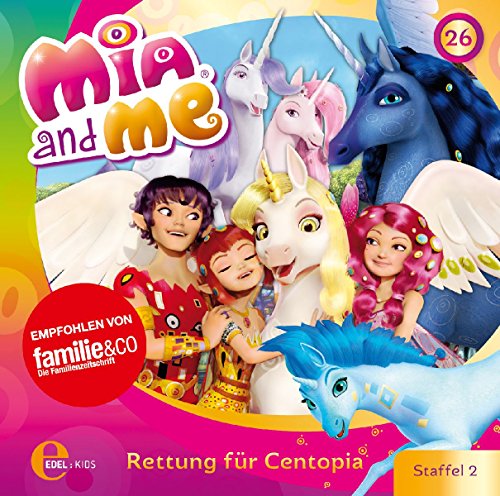 Mia and me - Rettung für Centopia - Das Original-Hörspiel zur TV-Serie, Folge 26 Mia and me - Rettung für Centopia - Das Original-Hörspiel zur TV-Serie, Folge 26 von EDEL