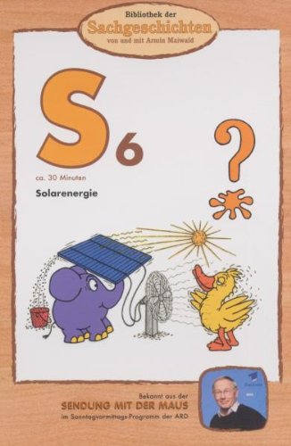 S6 - Solarenergie (Bibliothek der Sachgeschichten) von EDEL