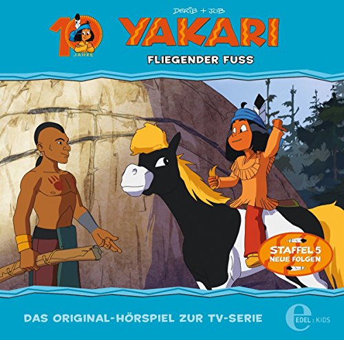 Yakari - Fliegender Fuß - Folge 34, Das Original-Hörspiel zur TV-Serie von EDEL