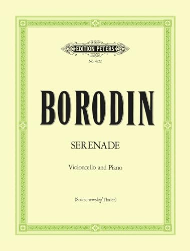 Alexander Porfiryevich Borodin-Serenade in G-Cello und Klavier-BOOK Alexander Porfiryevich Borodin-Serenade in G-Cello und Klavier-BOOK von EDITION PETERS