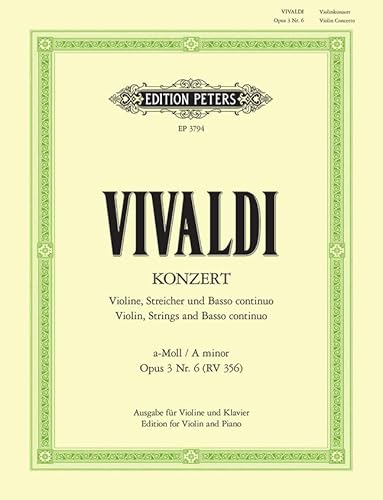 Konzert a-moll Op.3 Nr.6/ Concerto in A minor Op.3 - Violine und Klavier - Klavierauszug Konzert a-moll Op.3 Nr.6/ Concerto in A minor Op.3 - Violine und Klavier - Klavierauszug von EDITION PETERS