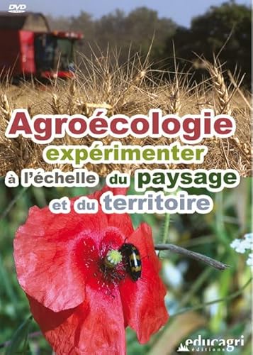 Agroecologie, Experimenter a l'Echelle du Paysage et du Territoire (DVD) von EDUCAGRI