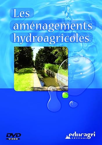 Amenagements Hydro-Agricoles (DVD) (les) von EDUCAGRI