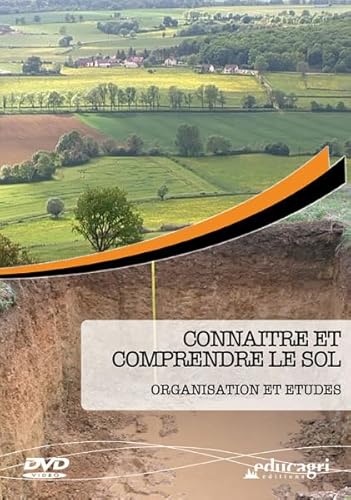 Connaitre et Comprendre le Sol : Organisation et Études (DVD) von EDUCAGRI