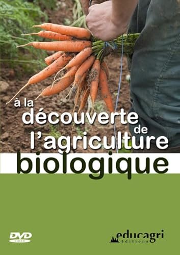 Découverte de l'Agriculture Biologique (DVD) (a la) von EDUCAGRI
