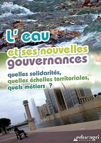 Eau et Ses Nouvelles Gouvernances (DVD) (l') von EDUCAGRI