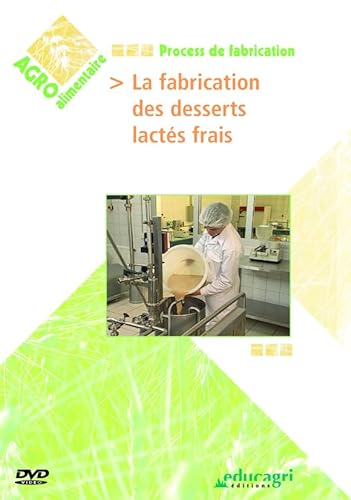 Fabrication des Desserts Lactes Frais (DVD) (la) von EDUCAGRI