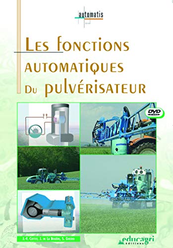 Fonctions Automatiques du Pulverisateur (DVD) (les) von EDUCAGRI