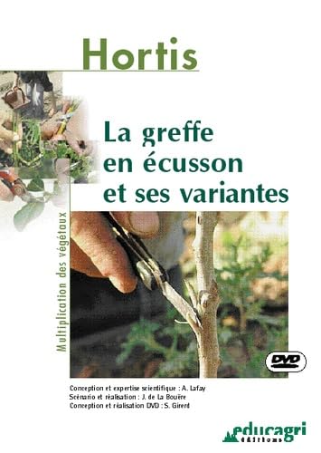 Greffe en Ecusson et Ses Variantes (DVD) (la) von EDUCAGRI