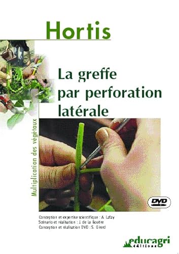 Greffe par Perforation Laterale (DVD) (la) von EDUCAGRI