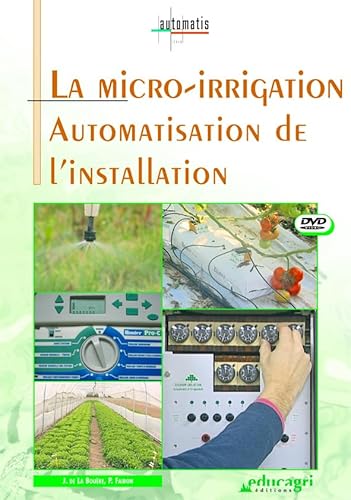 Micro-Irrigation, Automatisation de l'Installation (DVD) (la) von EDUCAGRI