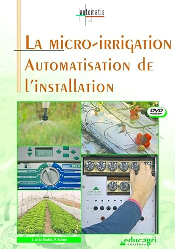 Micro-Irrigation, Automatisation de l'Installation (DVD) (la) von EDUCAGRI