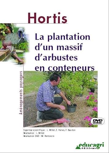 Plantation d'un Massif d'Arbustes en Conteneurs (DVD) (la) von EDUCAGRI