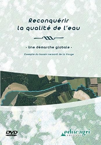 Reconquerir la Qualite de l'Eau : une Démarche Globale (DVD) von EDUCAGRI