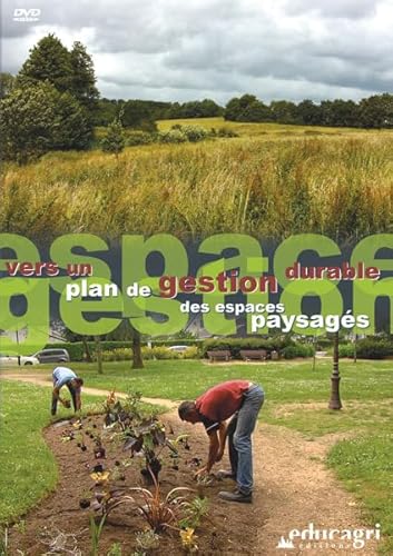 Vers un Plan de Gestion Durable des Espaces Paysages (DVD) von EDUCAGRI