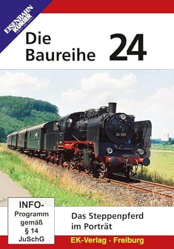 Die Baureihe 24 - Das "Steppenpferd" im Porträt Die Baureihe 24 - Das "Steppenpferd" im Porträt von EK-Verlag