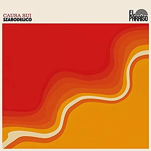 Szabodelico [Vinyl LP] von EL PARAISO