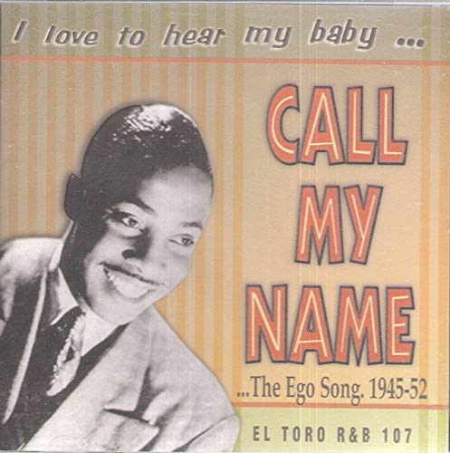 Various - I Love To Hear My Baby Call My Name von El Toro