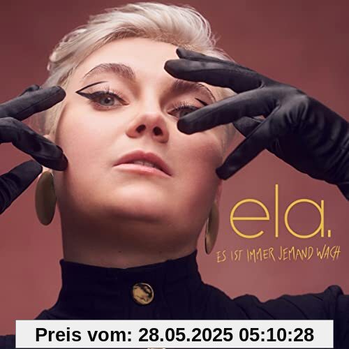 Es ist immer jemand wach (Limited Digipak inkl. signierter Autogrammkarte & Sticker) von ELA