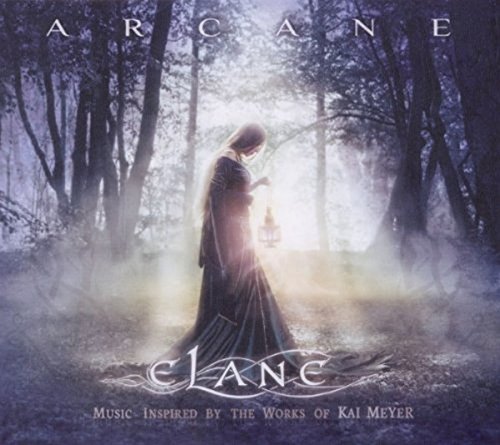 Arcane - Music inspired by the Works of Kai Meyer Arcane - Music inspired by the Works of Kai Meyer von ELANE