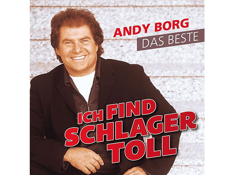 Andy Borg - Ich Find Schlager Toll-Das Beste (CD) von ELECTROLA