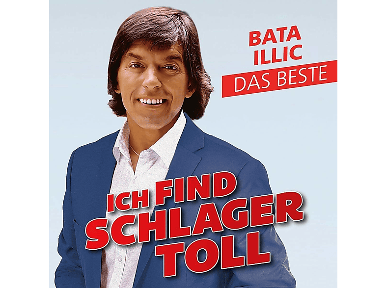 Bata Illic - Ich Find Schlager Toll-Das Beste (CD) von ELECTROLA