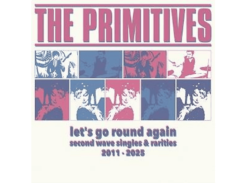The Primitives - Let's Go Round Again Second Wave Singles And Rarit (Vinyl) von ELEFANT RE