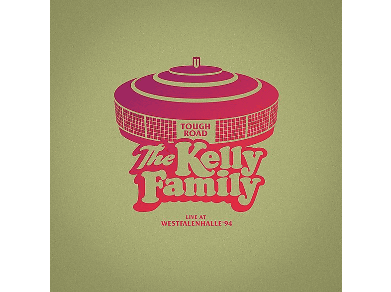 The Kelly Family - TOUGH ROAD Live At Westfalenhalle '94 (CD) von ELEKTROLA