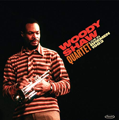 Woody Shaw Quartet:Live in Bremen 1983 [Vinyl LP] von ELEMENTAL MUSIC