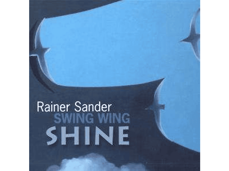 Rainer Sander - Swing Wing Shine (CD) von ELITE SPEC