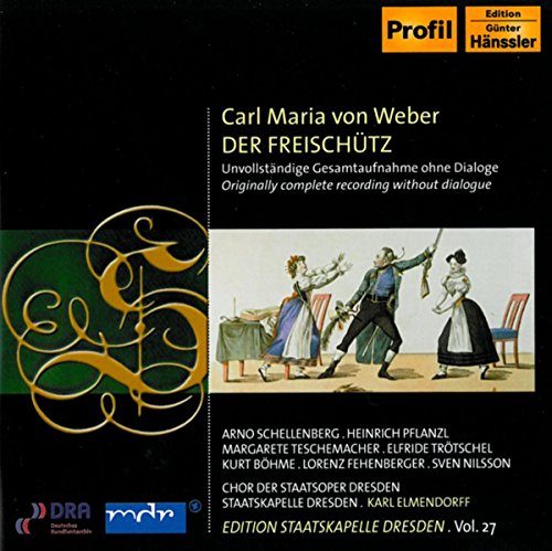 Staatskapelle Dresden Vol. 27; WEBER: Der Freischütz Staatskapelle Dresden Vol. 27; WEBER: Der Freischütz von Profil