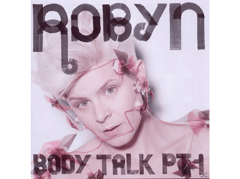 Robyn - Body Talk Pt.1 (CD) von EMBASSY O
