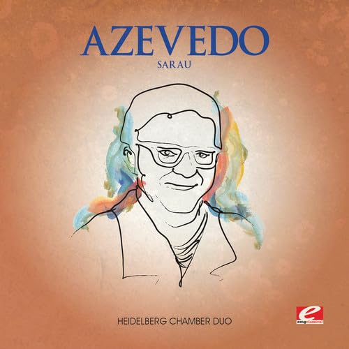 Azevedo: Sarau (Digitally Remastered) von EMG Classical