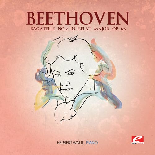 Bagatelle No. 6 in E-Flat Major, Op. 126 (Digitally Remastered) von EMG Classical