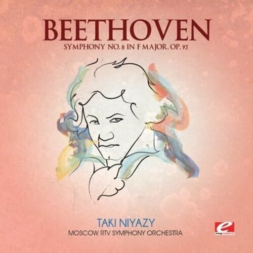 Beethoven: Symphony No. 8 in F Major, Op. 93 (Digitally Remastered) von EMG Classical