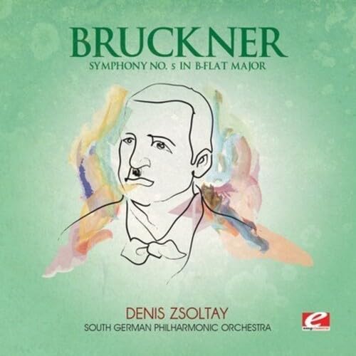Bruckner: Symphony No. 5 in B-Flat Major (Digitally Remastered) von EMG Classical