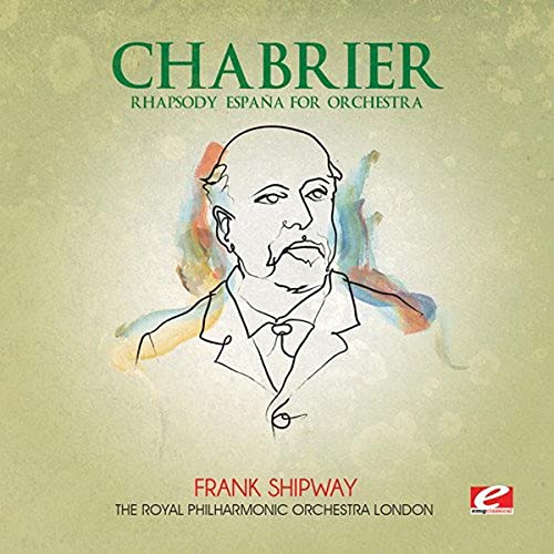 Chabrier: Rhapsody España for Orchestra (Digitally Remastered) von EMG Classical