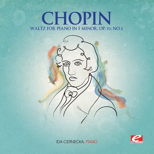 Chopin: Waltz for Piano in F Minor, Op. 70, No. 2 (Digitally Remastered) von EMG Classical