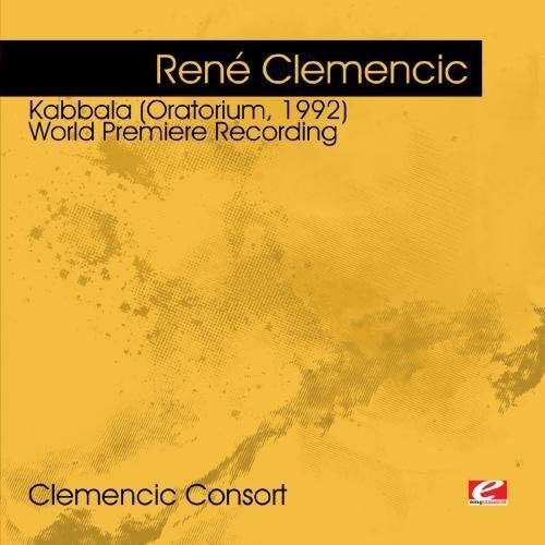 Clemencic: Kabbala (Oratorium, 1992) - World Premiere Recording (Digitally Remastered) von EMG Classical