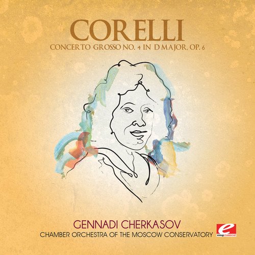 Corelli: Concerto Grosso No. 4 in D Major, Op. 6 (Digitally Remastered) von EMG Classical